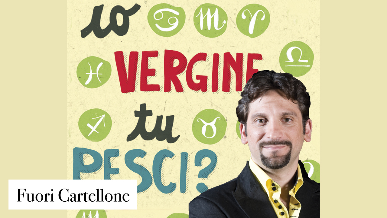 IO VERGINE, TU PESCI?